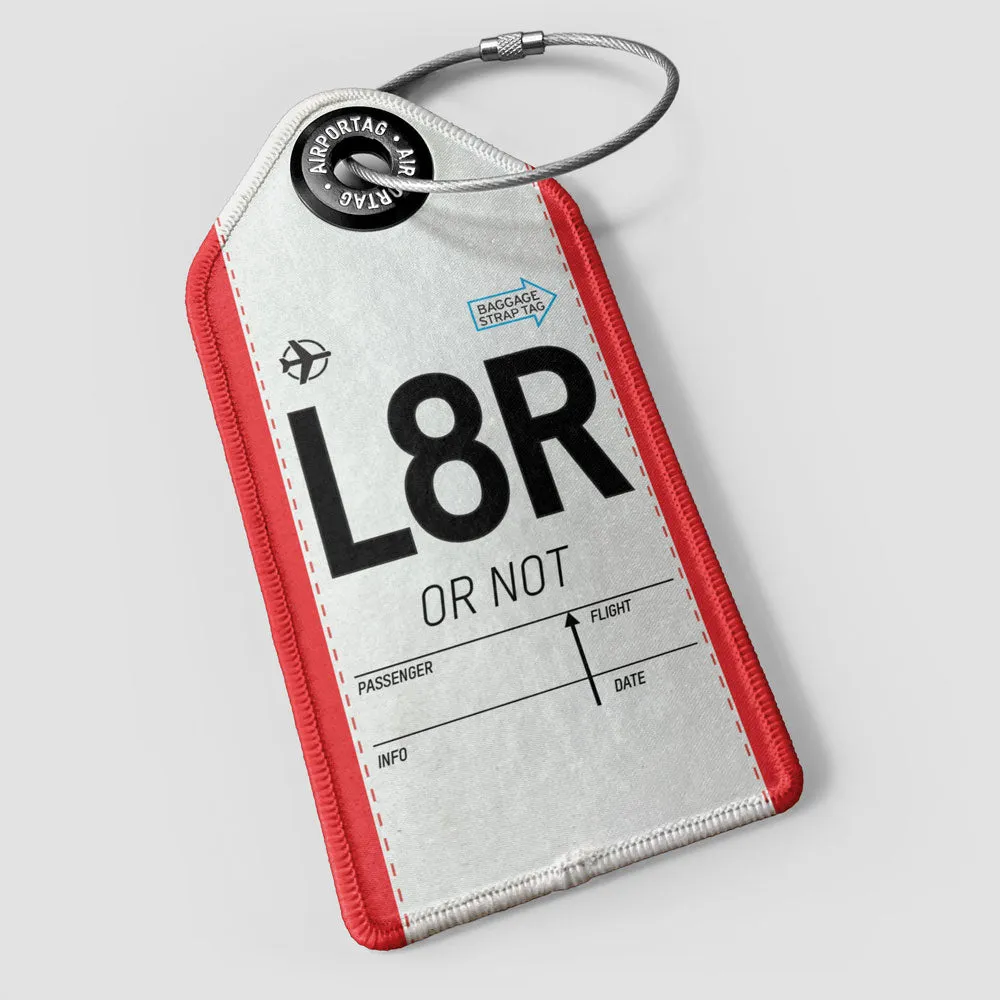 L8R Funny Abbreviation - Luggage Tag