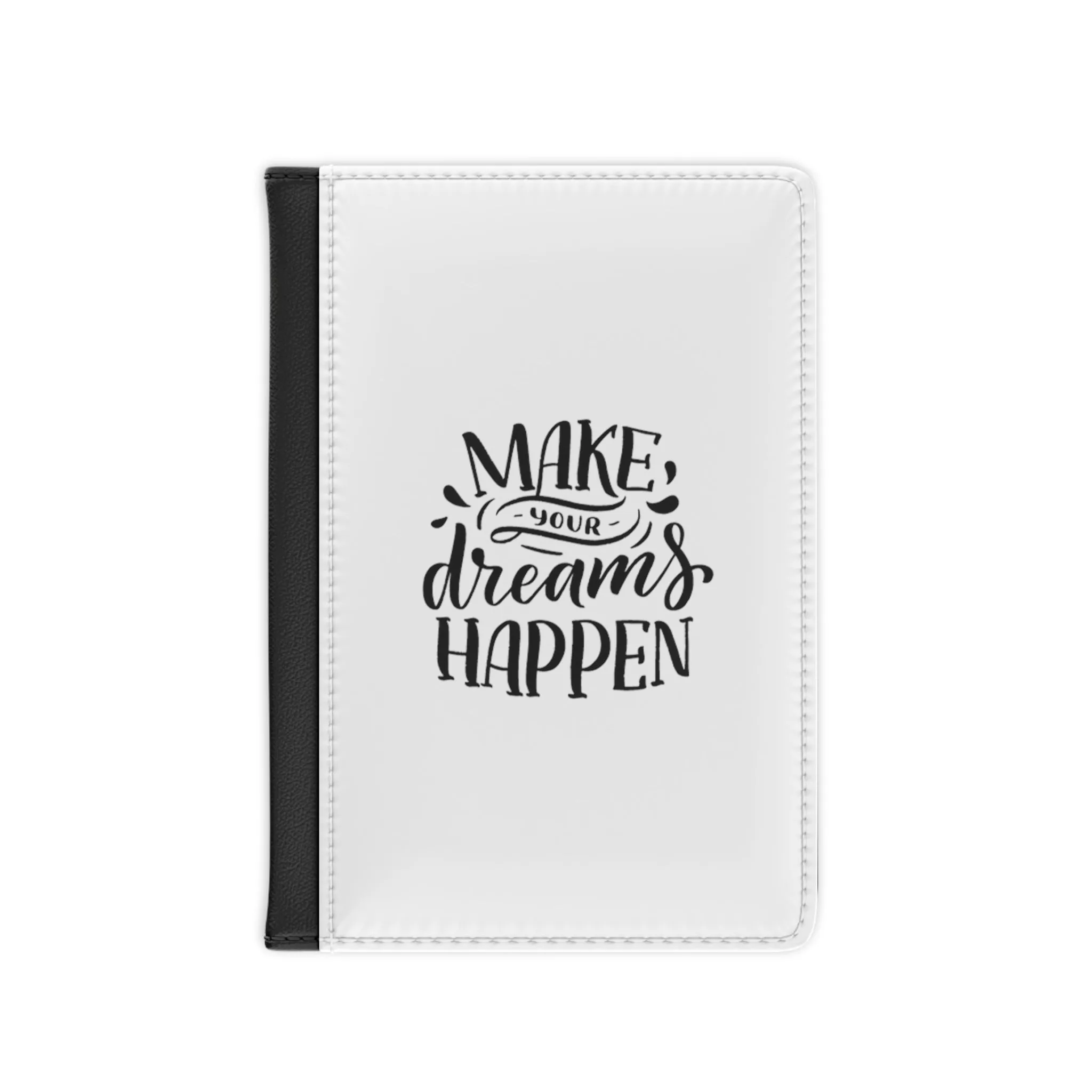 Make your dreams happen Passport Cover