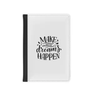 Make your dreams happen Passport Cover