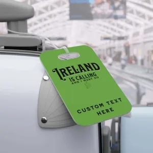 Personalized Ireland Luggage Tag – “Ireland Is Calling and I Must Go”