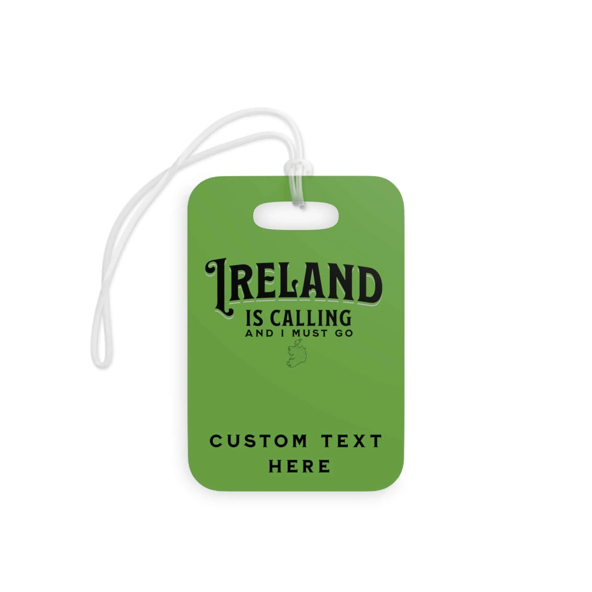 Personalized Ireland Luggage Tag – “Ireland Is Calling and I Must Go”