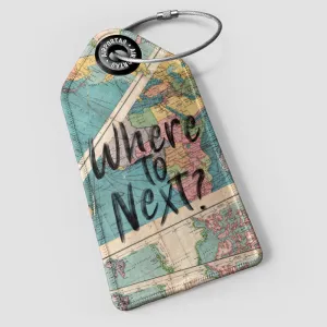 Where To Next? - Luggage Tag
