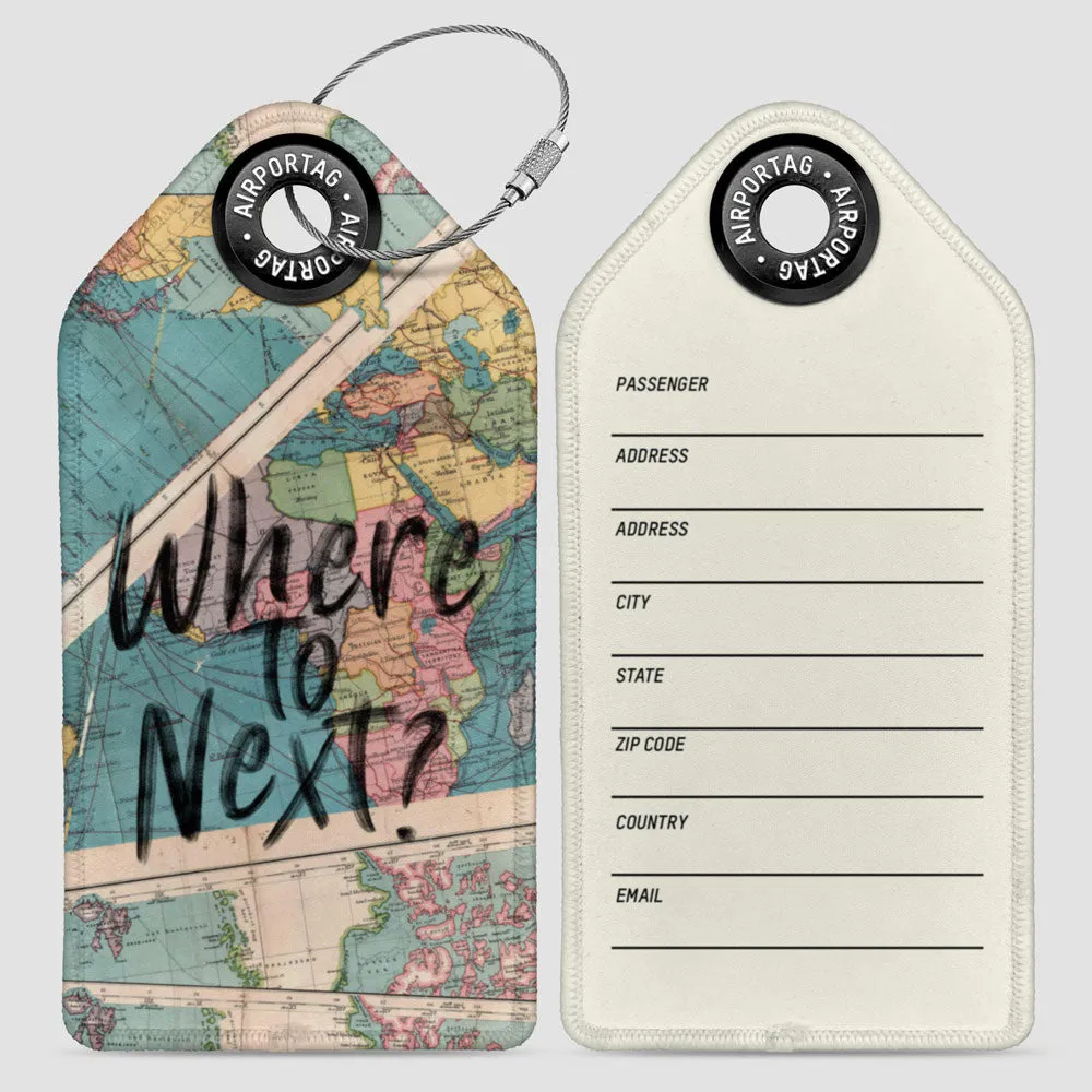 Where To Next? - Luggage Tag